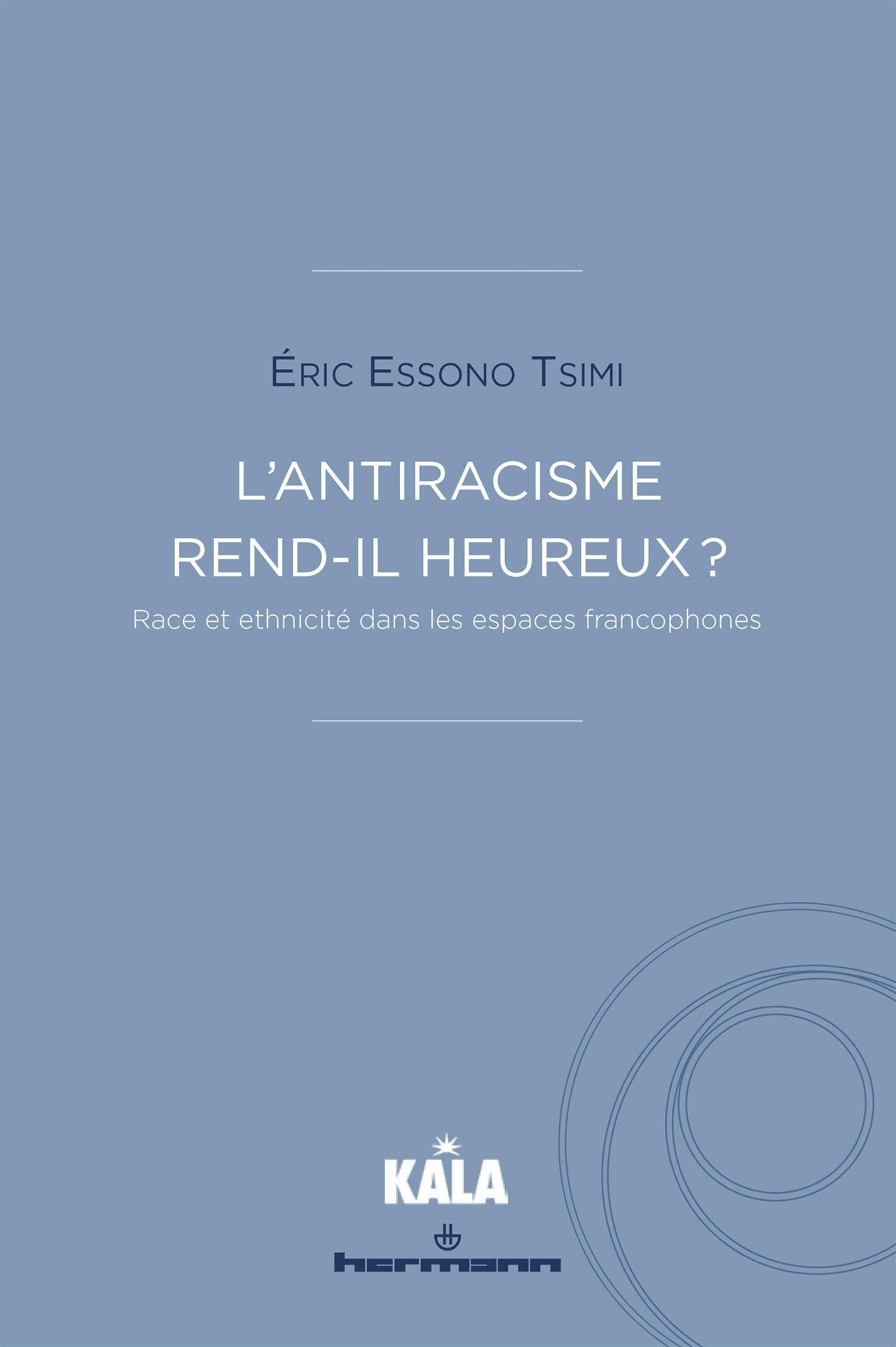 L'antiracisme rend-il heureux ?