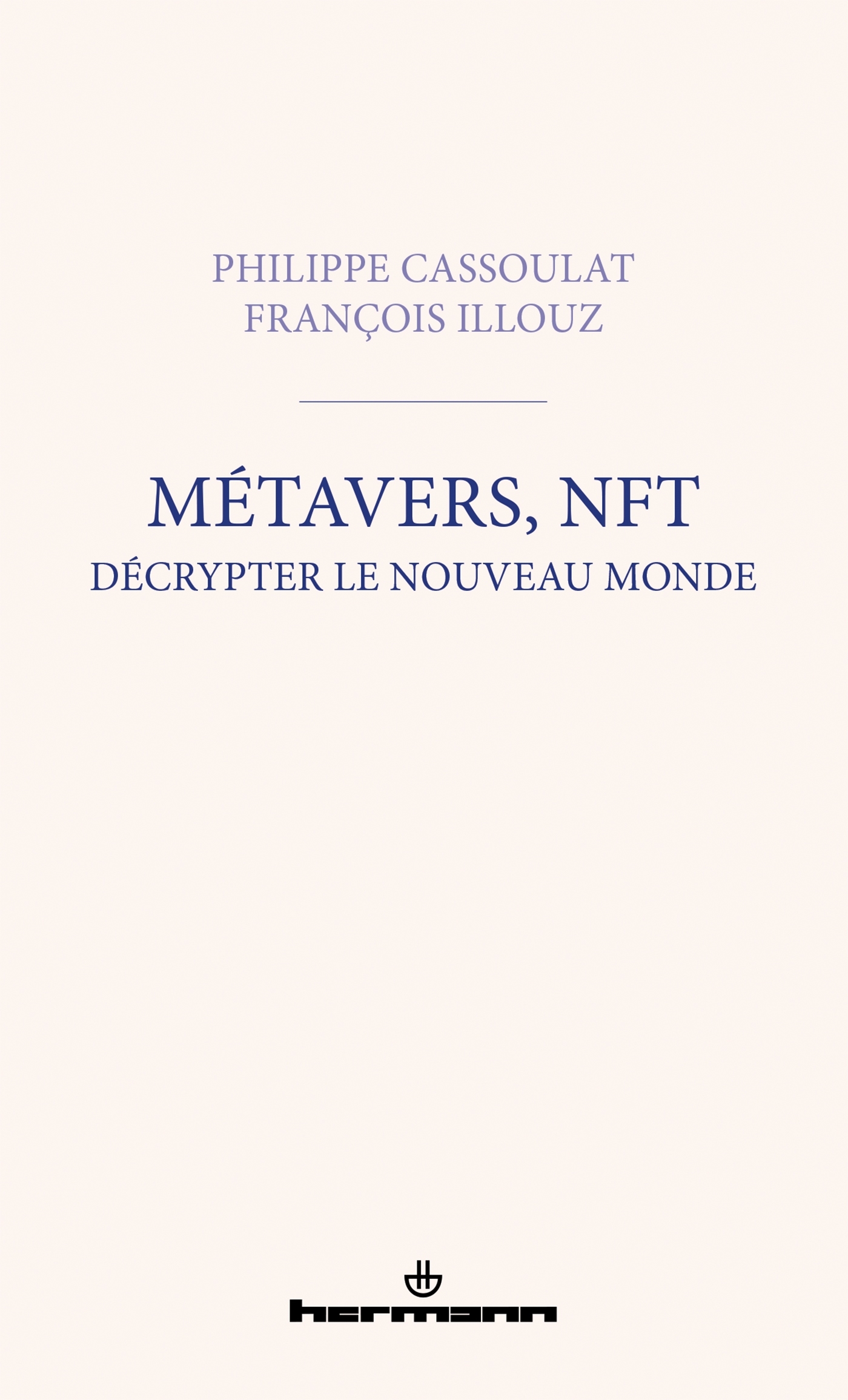 Métavers, NFT : décrypter le nouveau monde