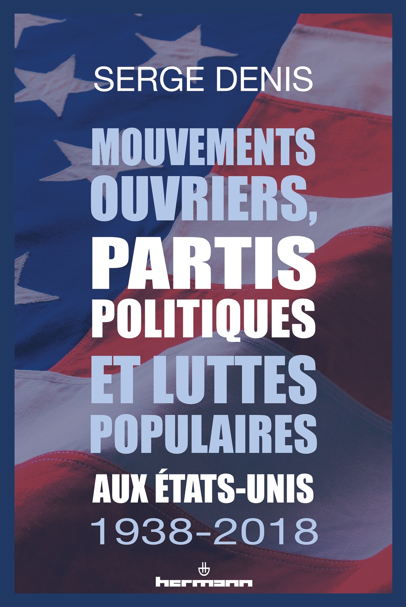 Mouvements ouvriers, partis politiques et luttes populaires aux États-Unis