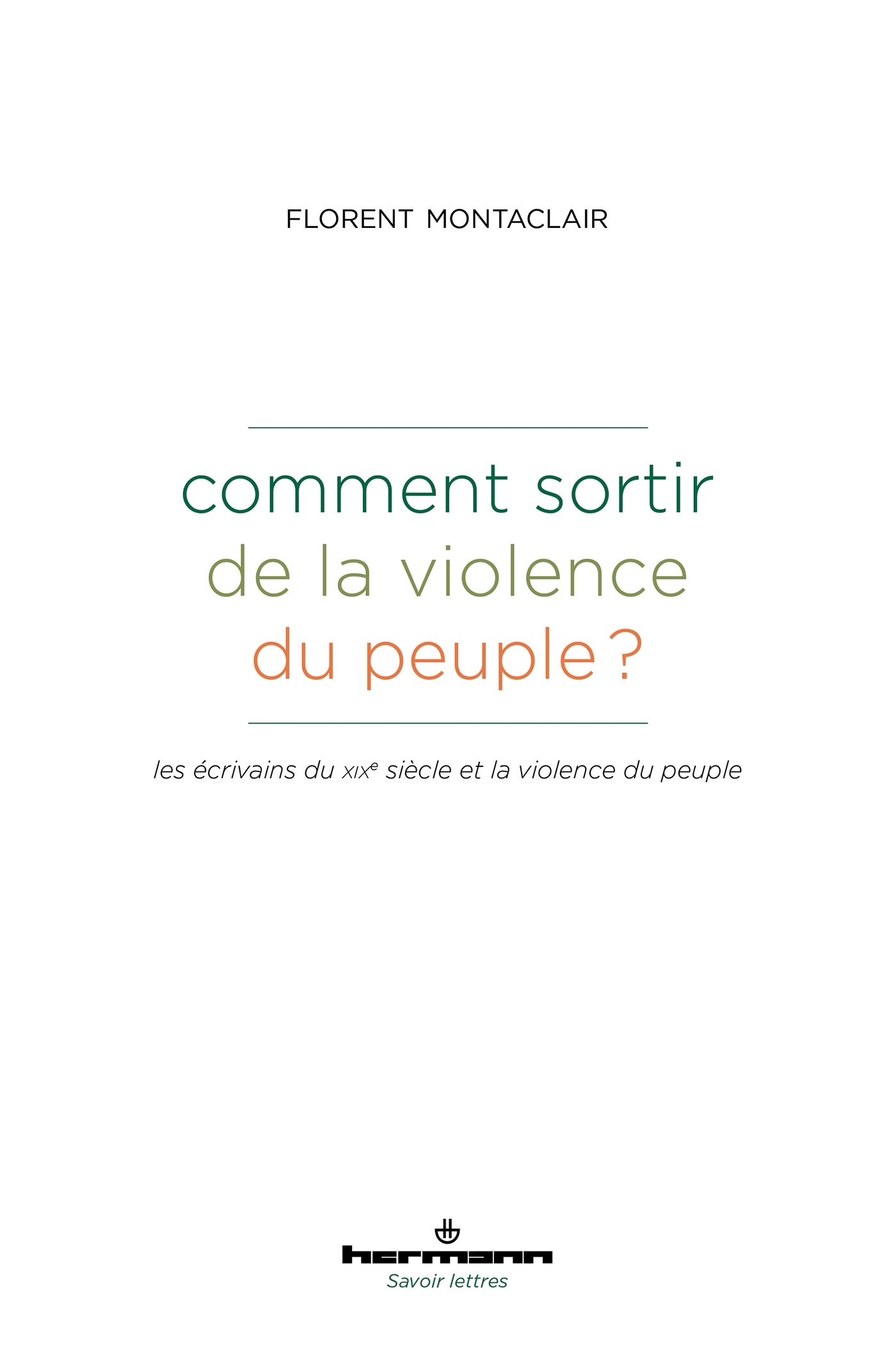 Comment sortir de la violence du peuple ?