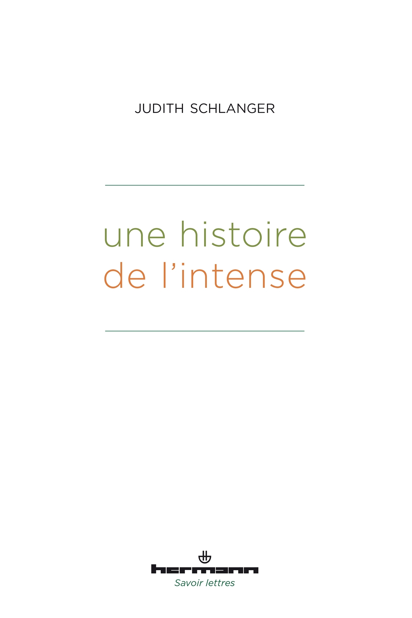 Une histoire de l'Intense