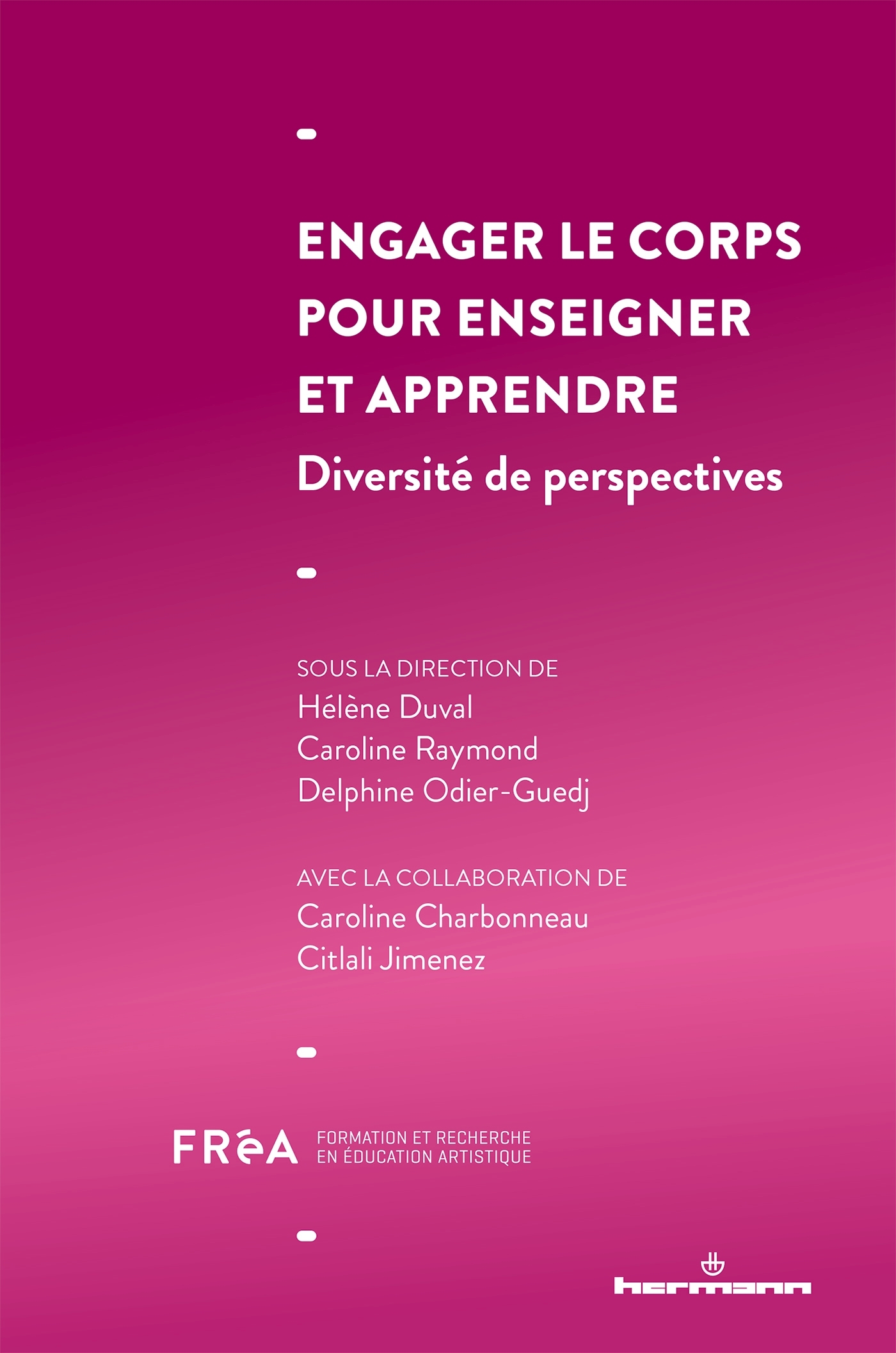 Engager le corps pour enseigner et apprendre