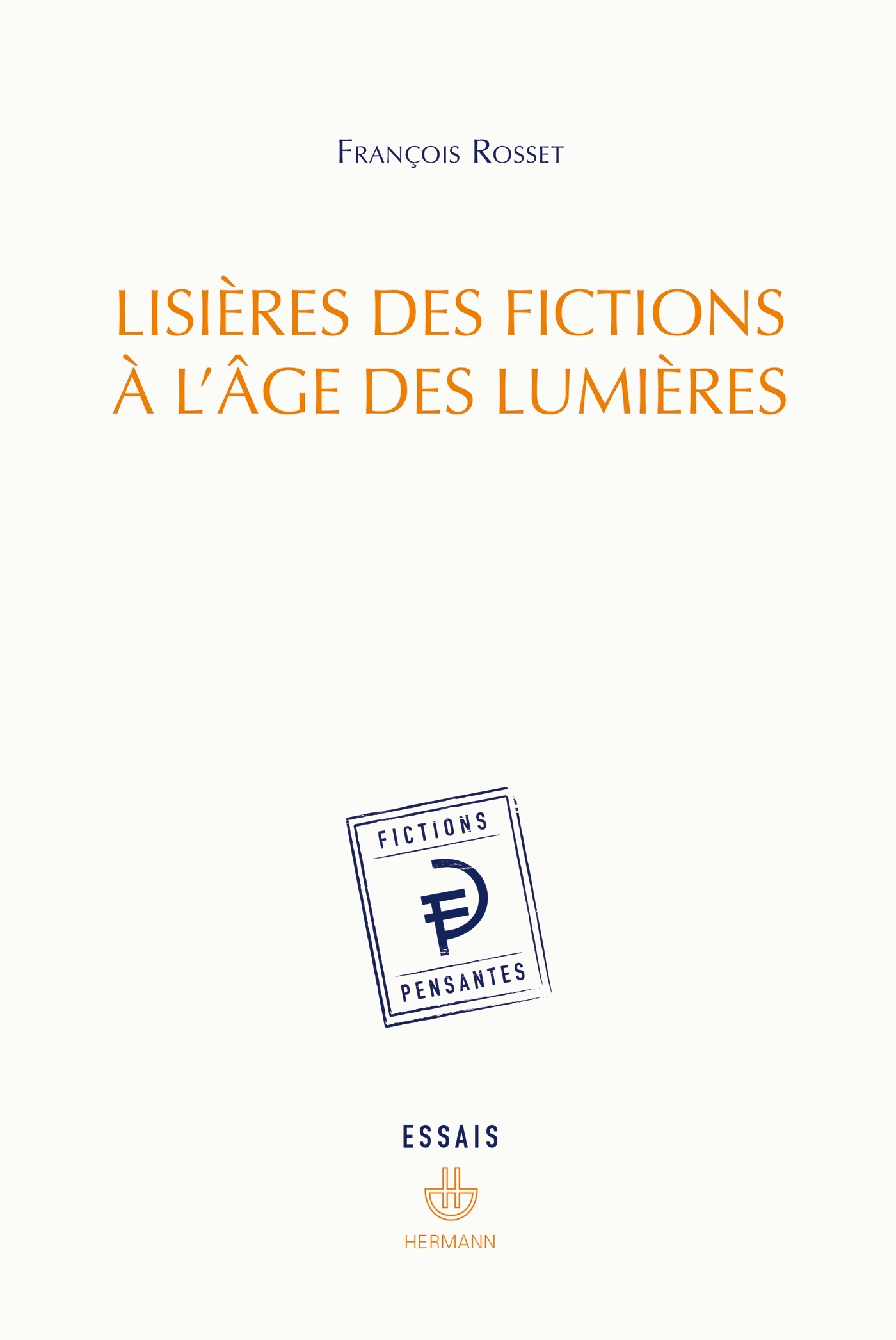 Lisières des fictions à l'âge des Lumières