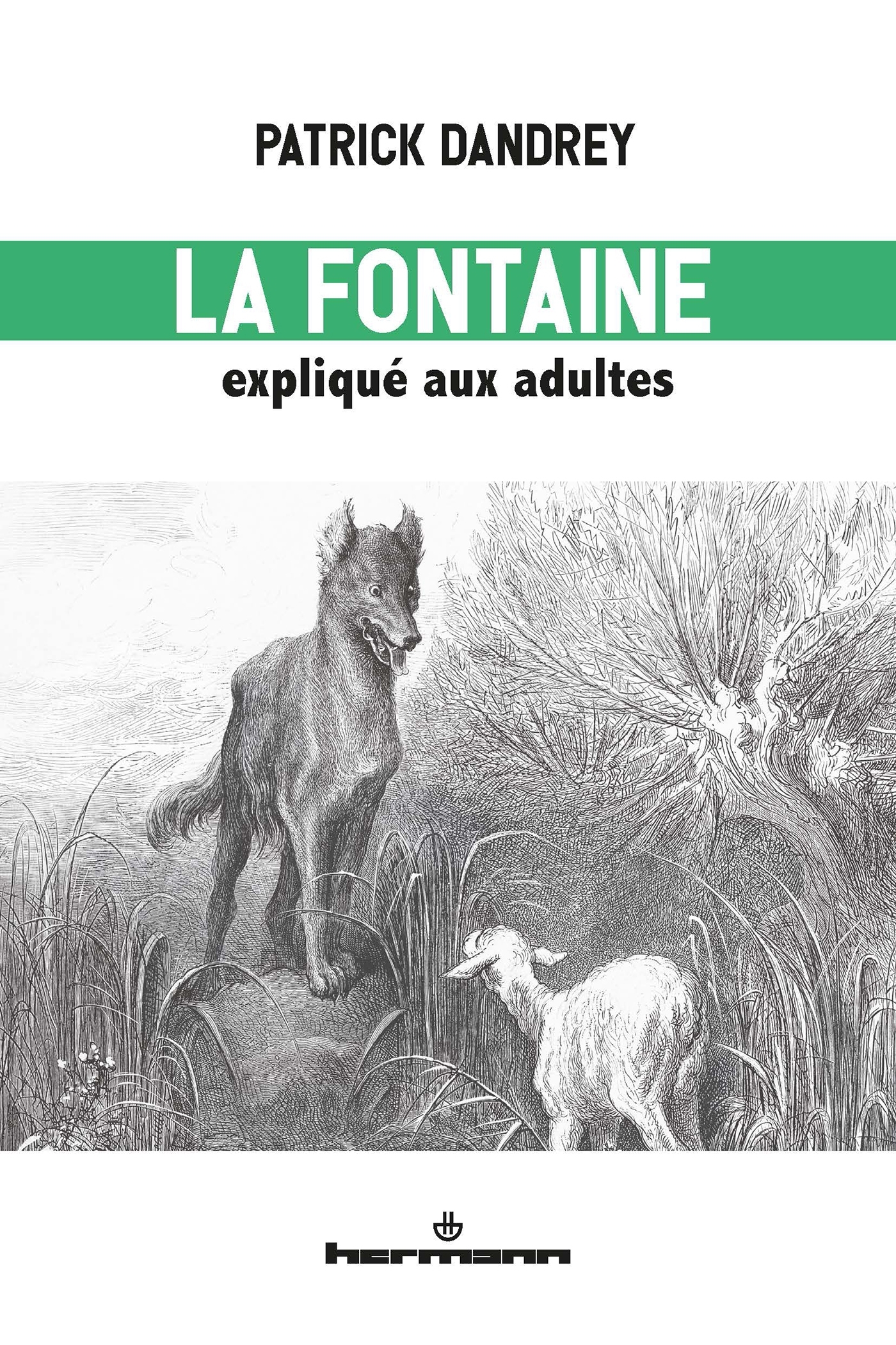 La Fontaine expliqué aux adultes