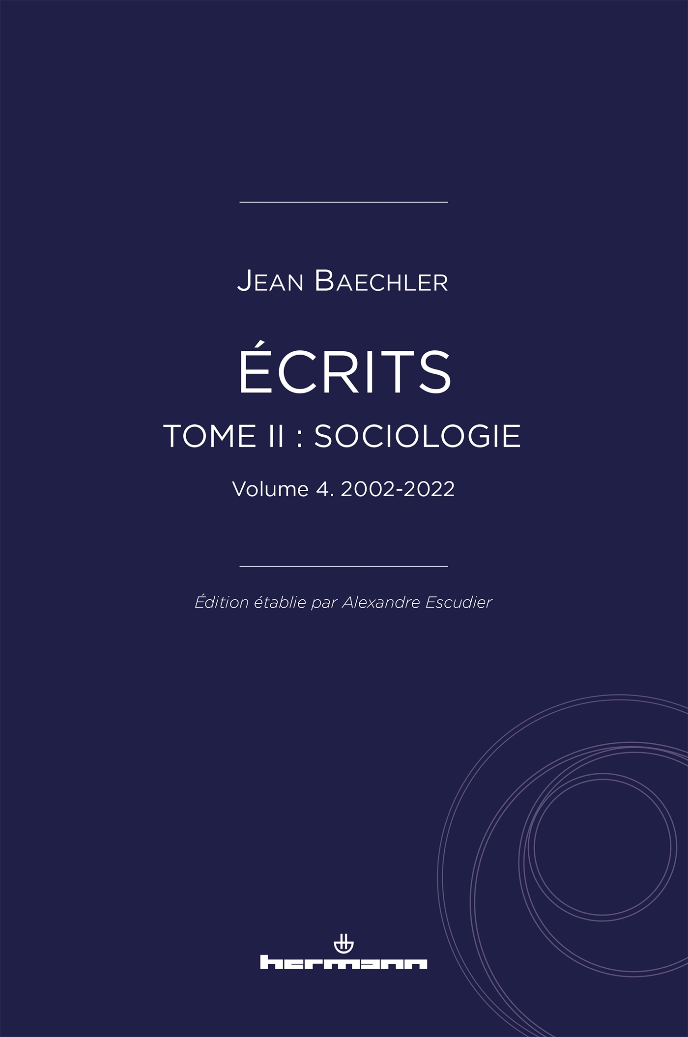 Écrits (1967-2022), tome II : "Sociologie", vol. 4