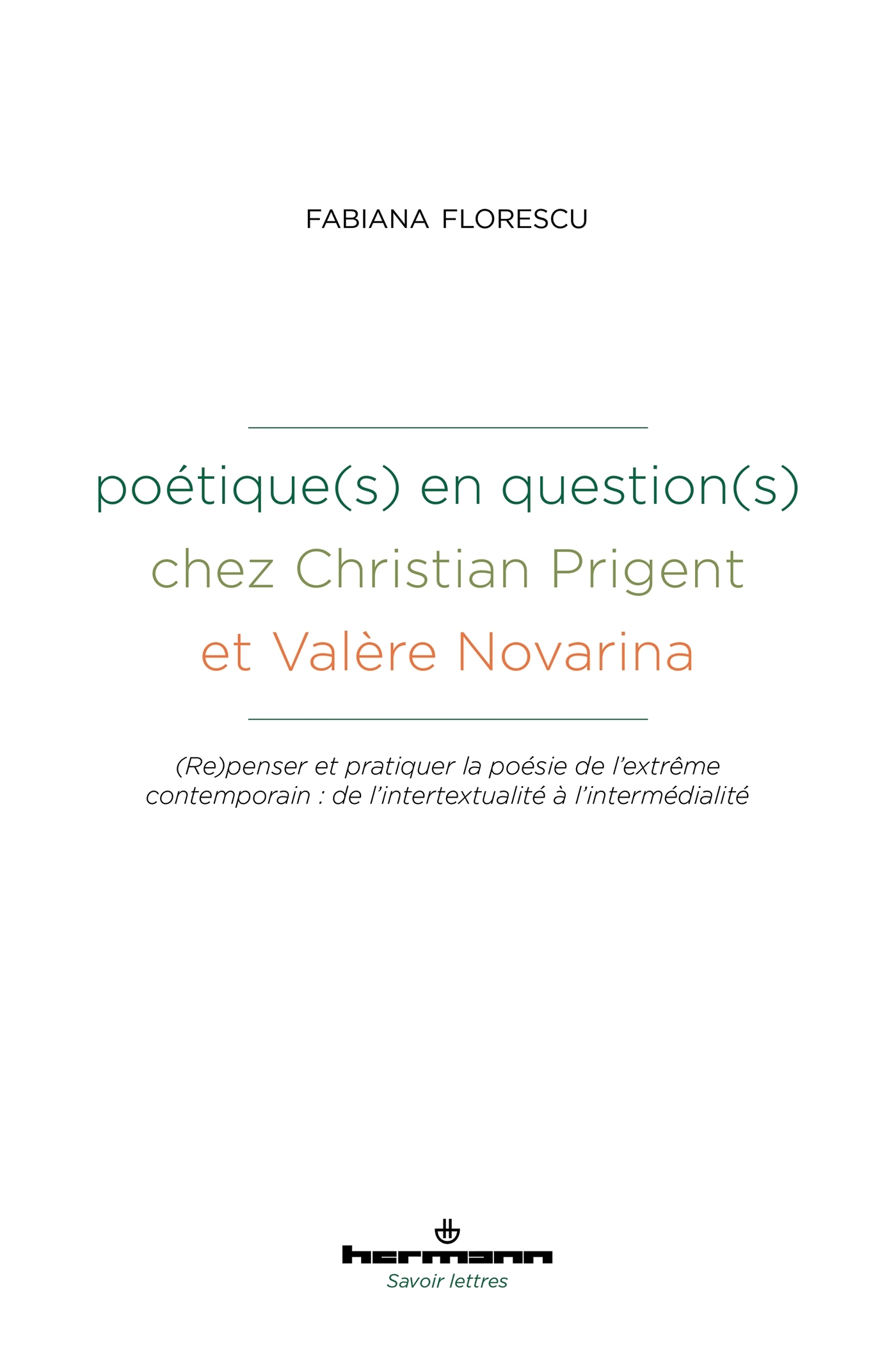 Poétique(s) en question(s) chez Christian Prigent et Valère Novarina