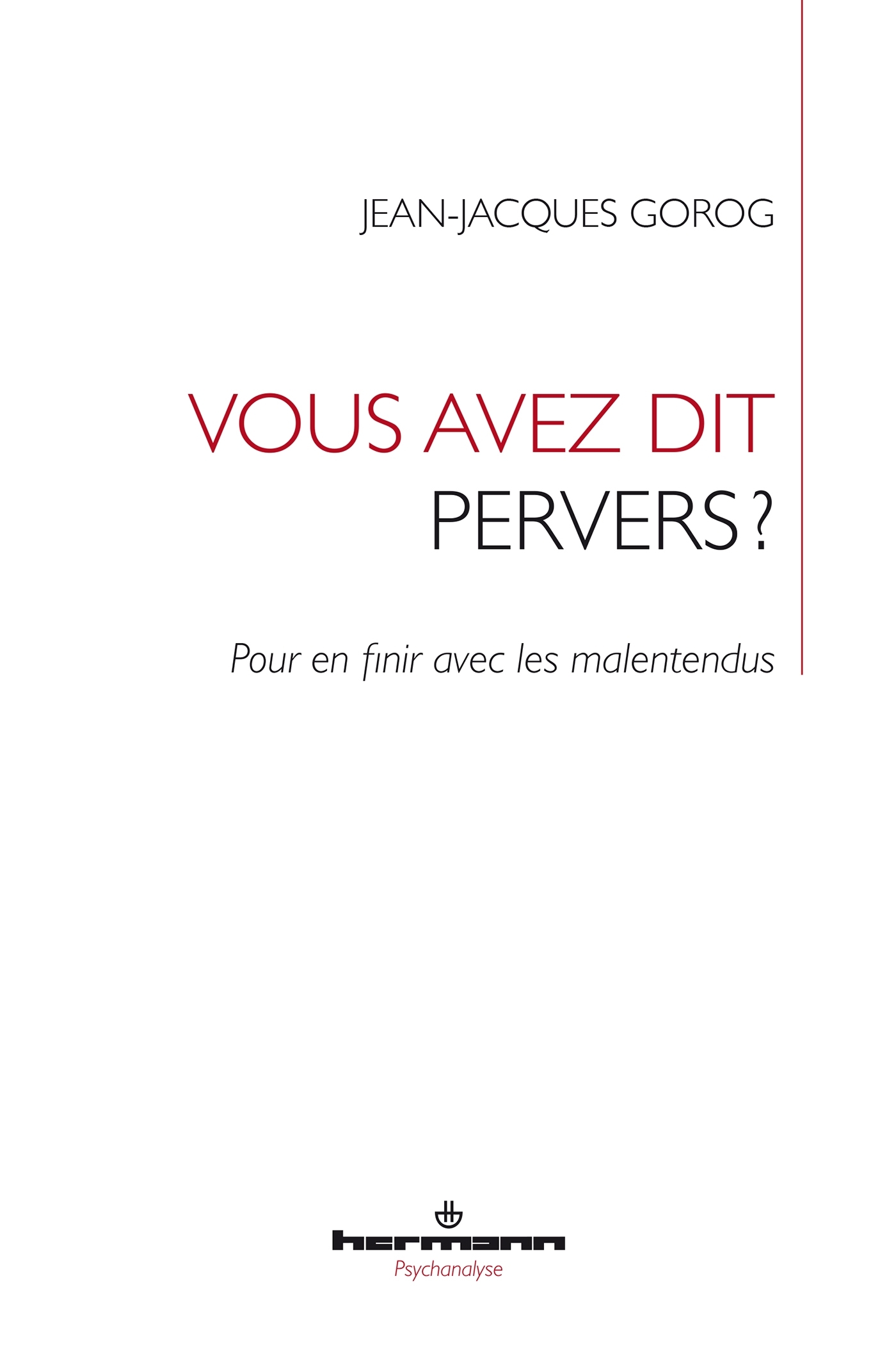 Vous avez dit pervers ?
