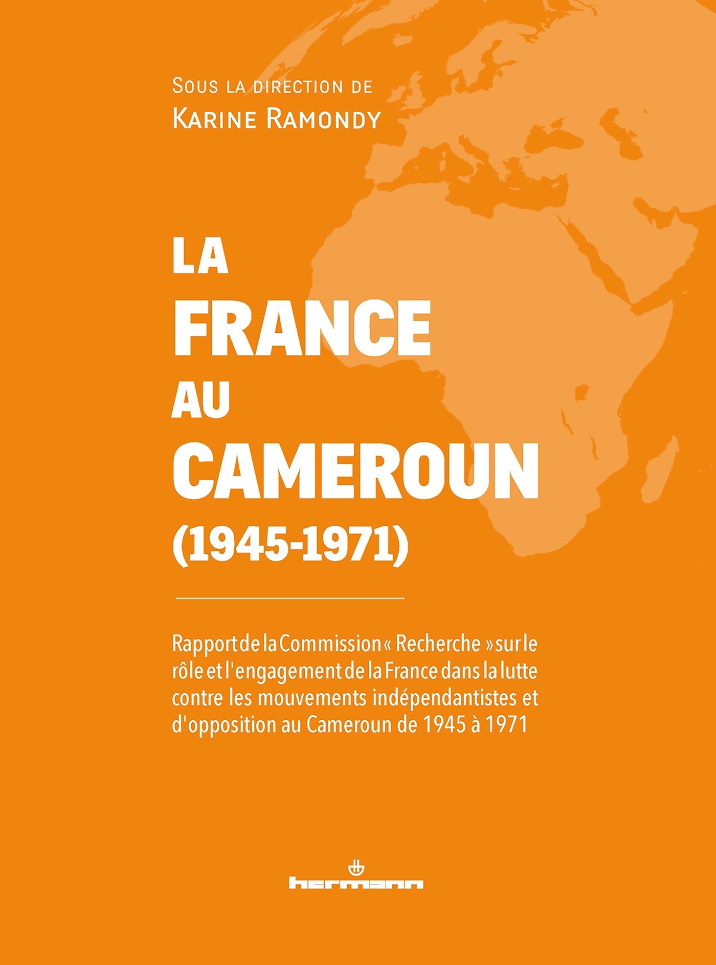 La France au Cameroun (1945-1971)