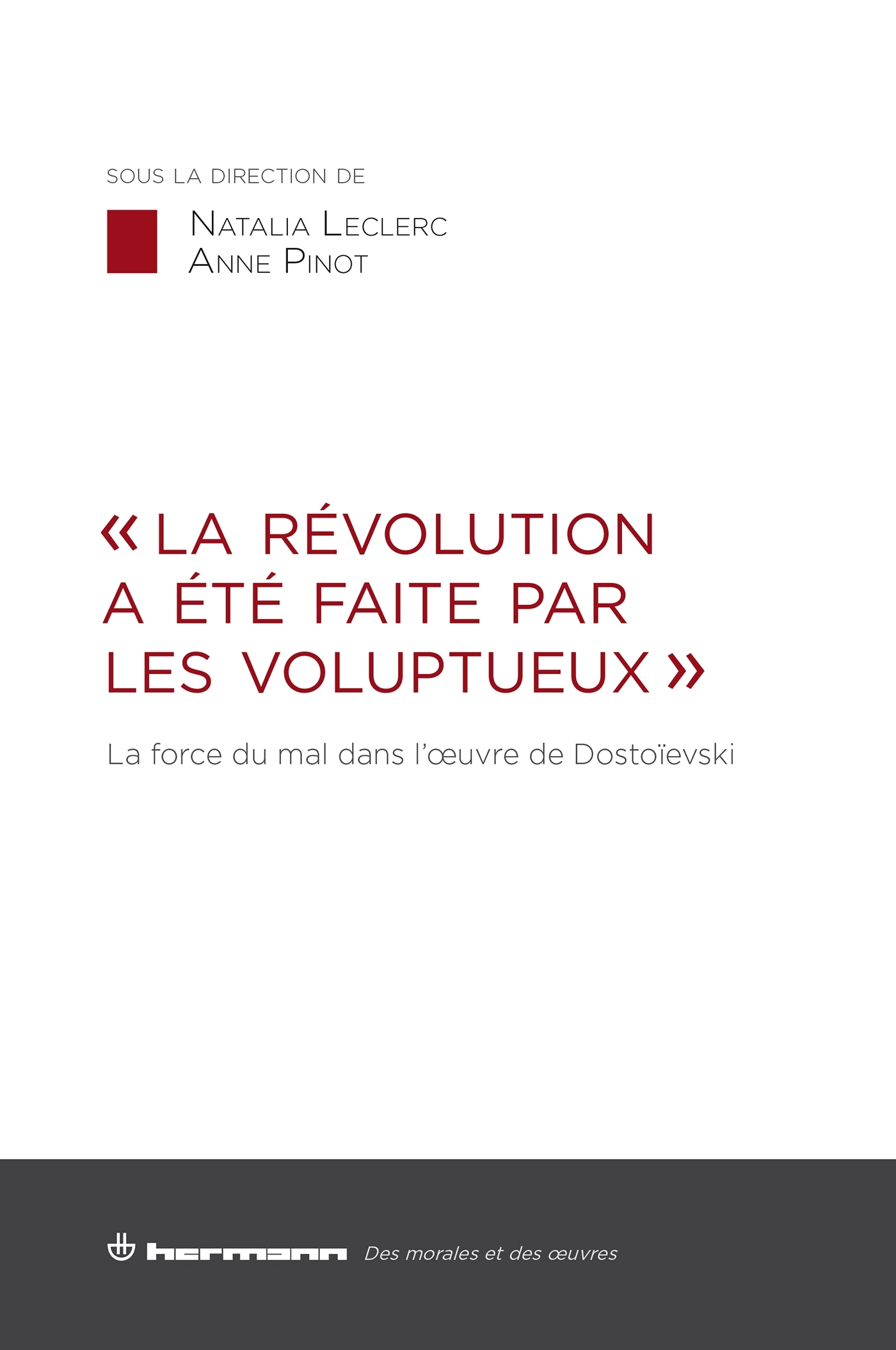 "La Révolution a été faite par les voluptueux"