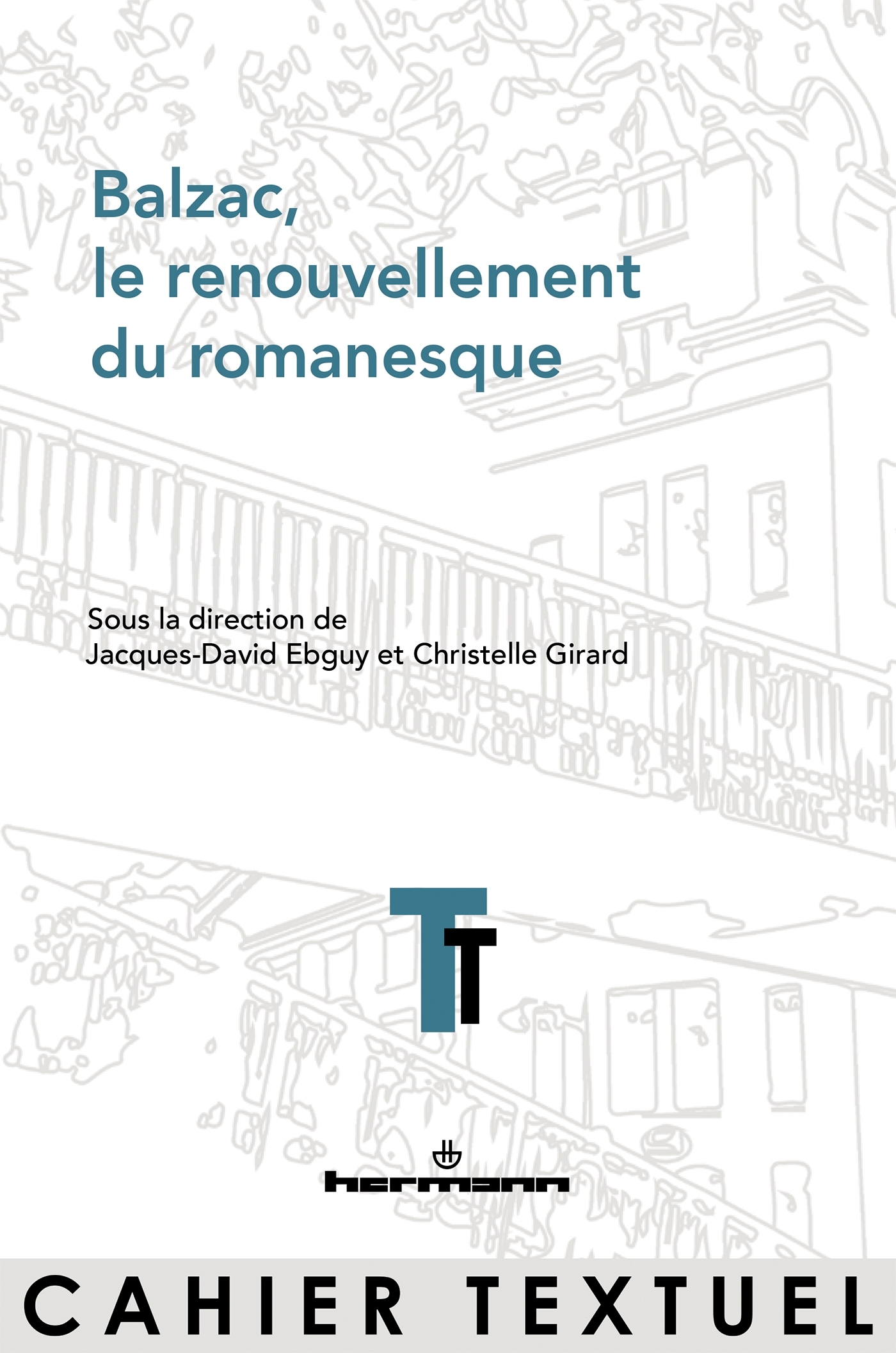 Balzac, le renouvellement du romanesque