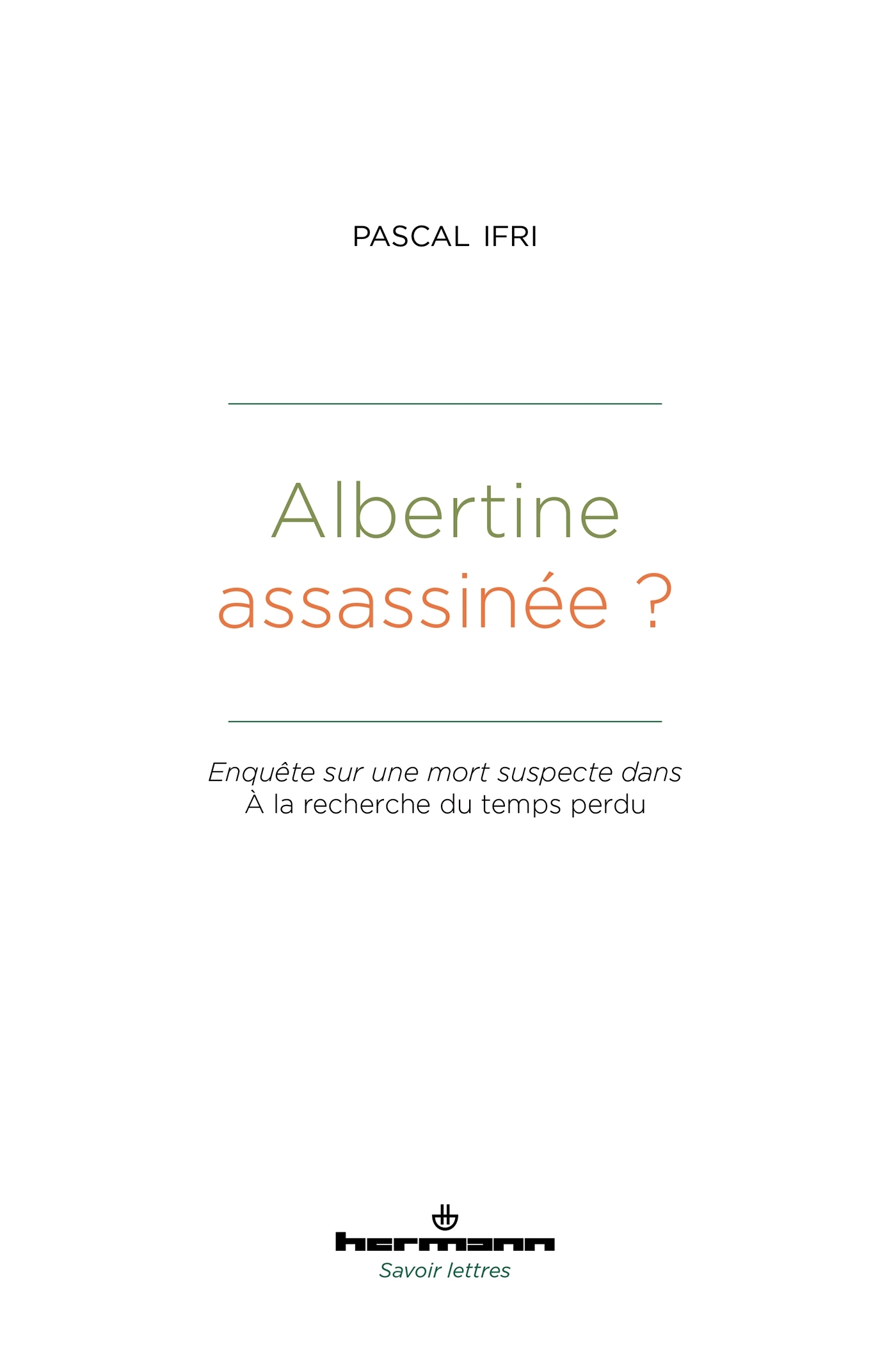 Albertine assassinée ?