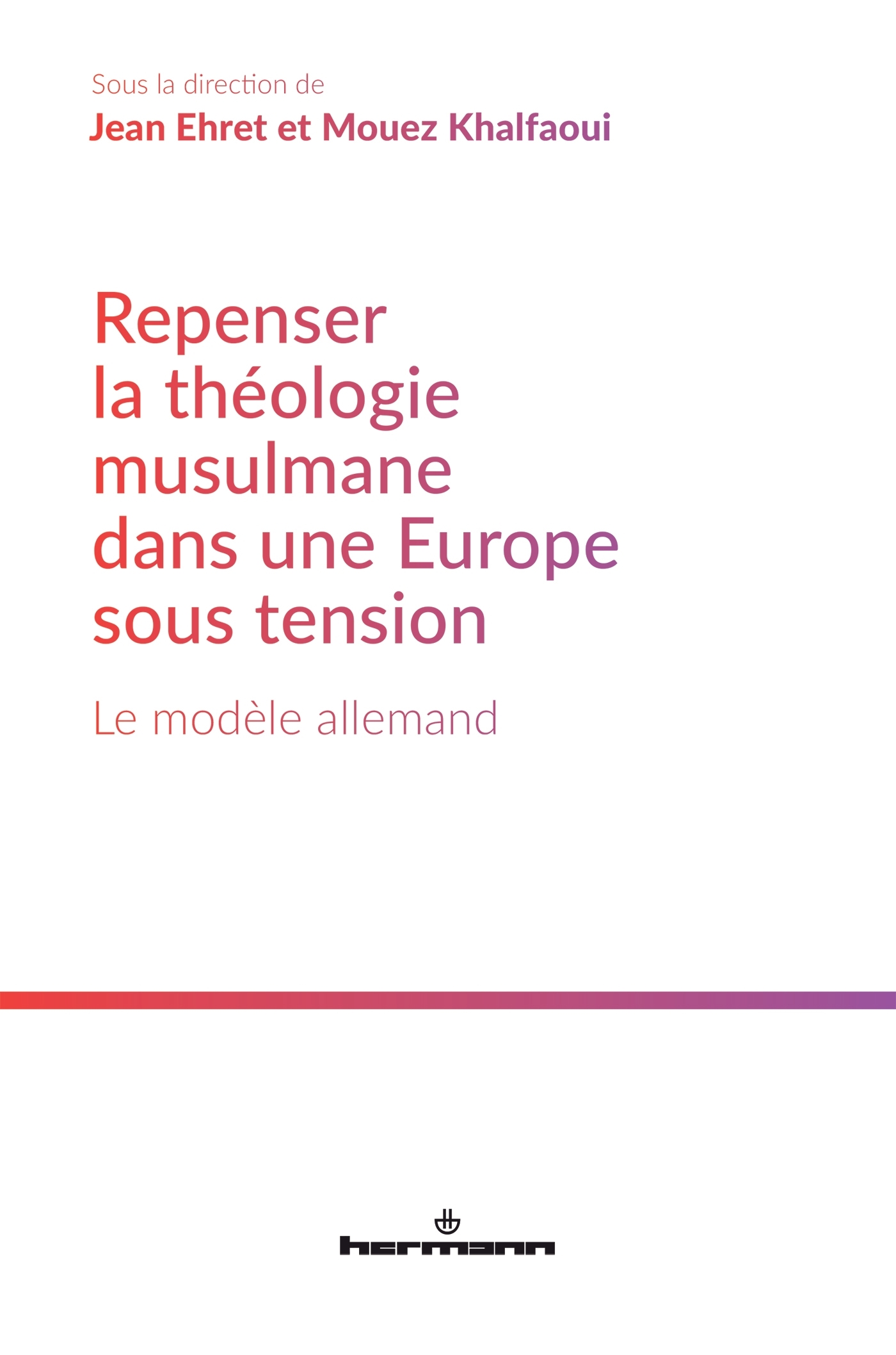 Repenser la théologie musulmane dans une Europe sous tension