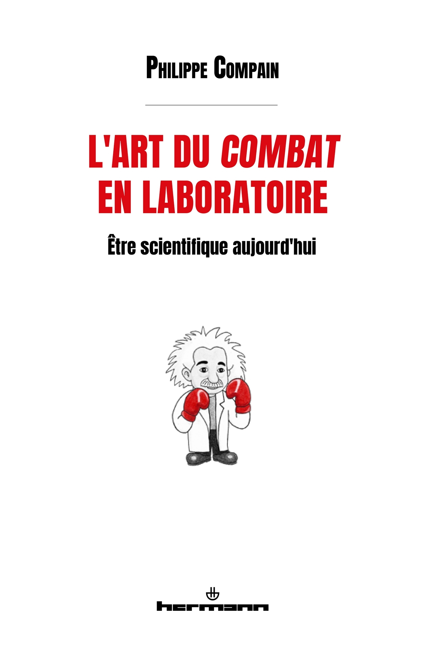 L'art du combat en laboratoire