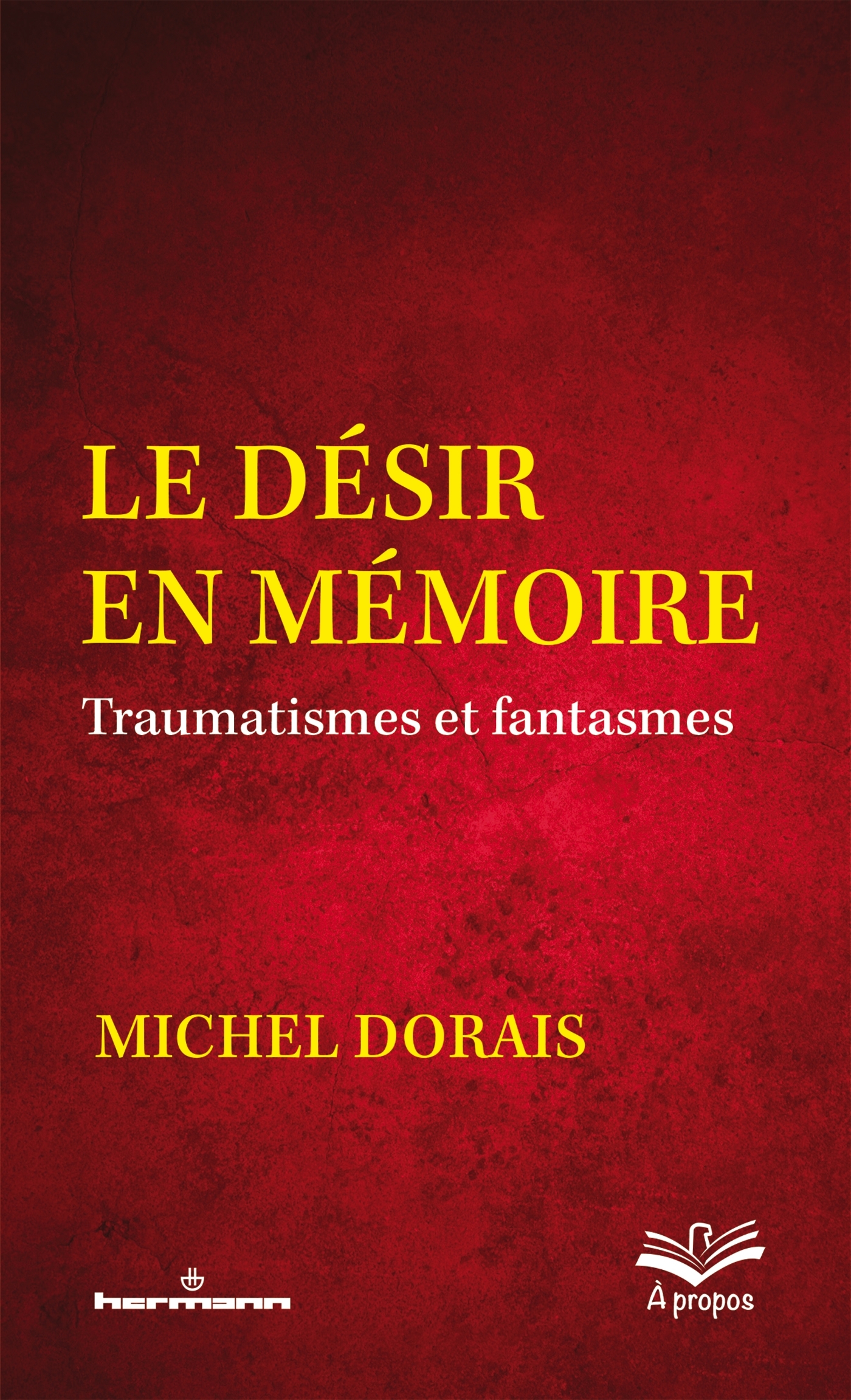 Le désir en mémoire