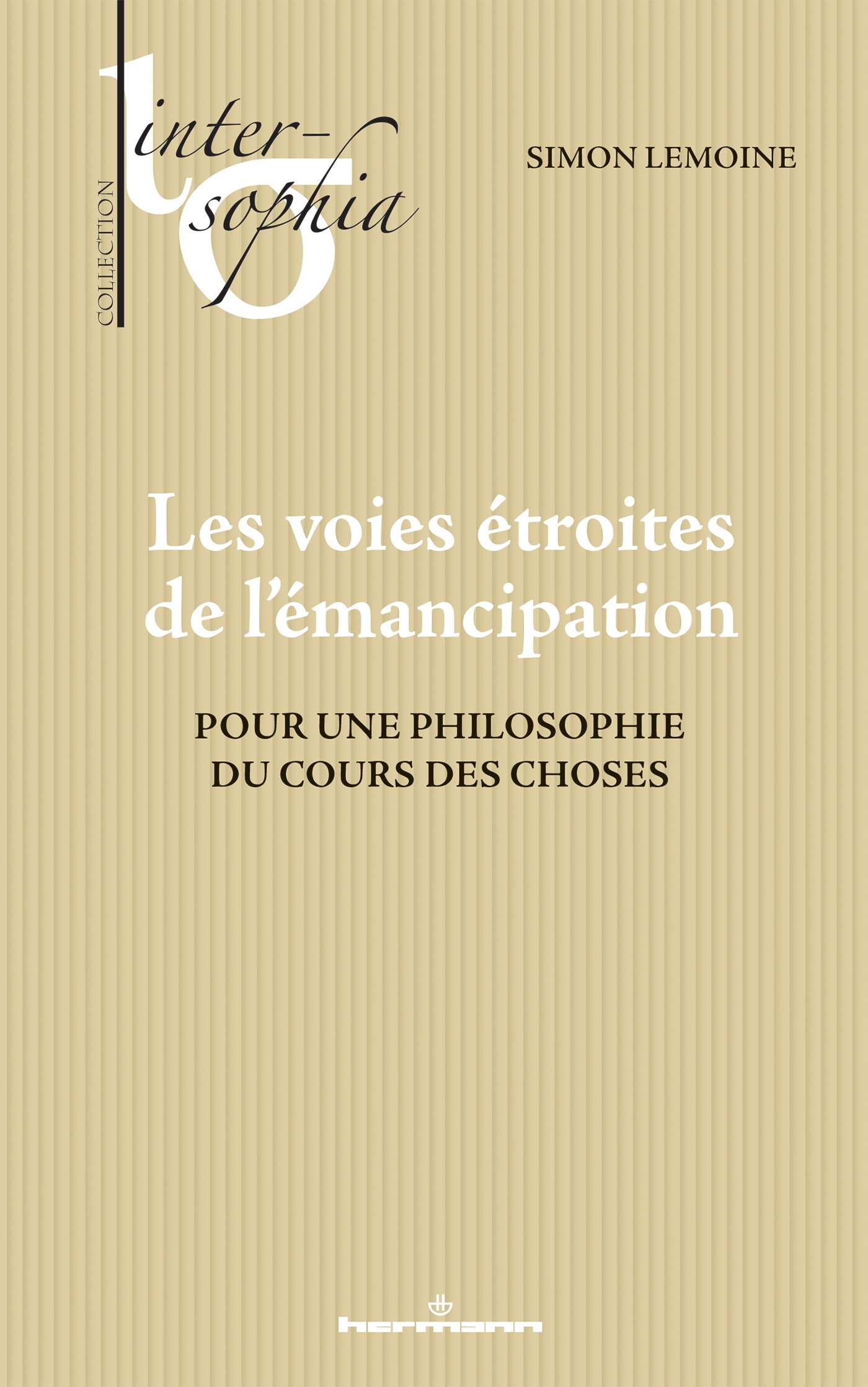 Les voies étroites de l'émancipation