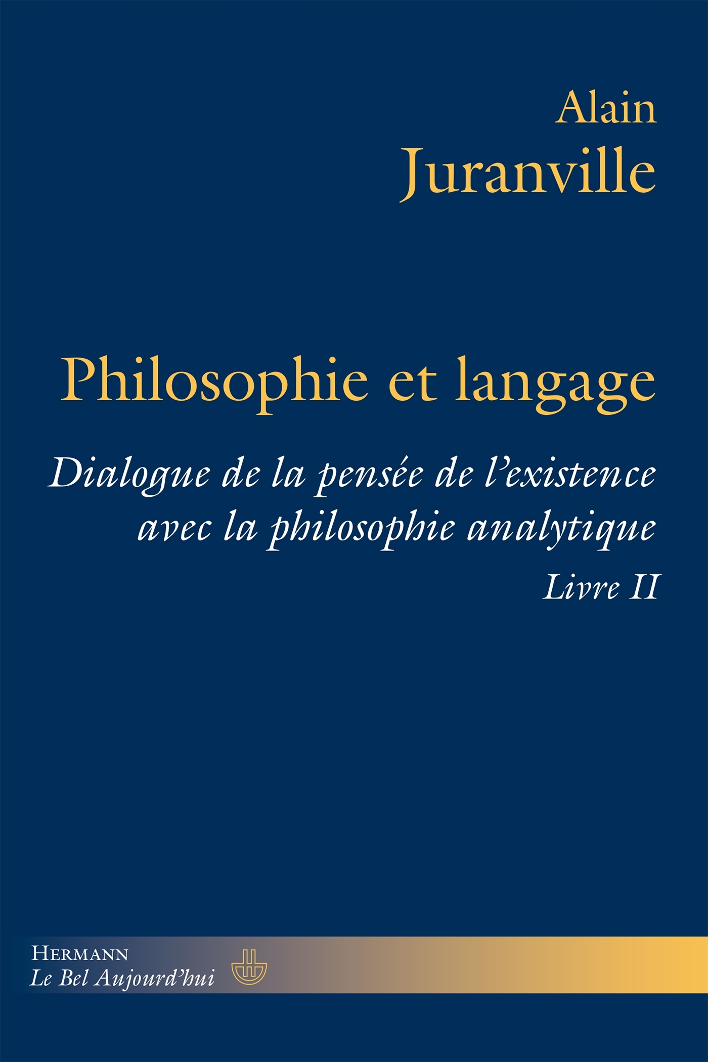 Philosophie et langage, livre II