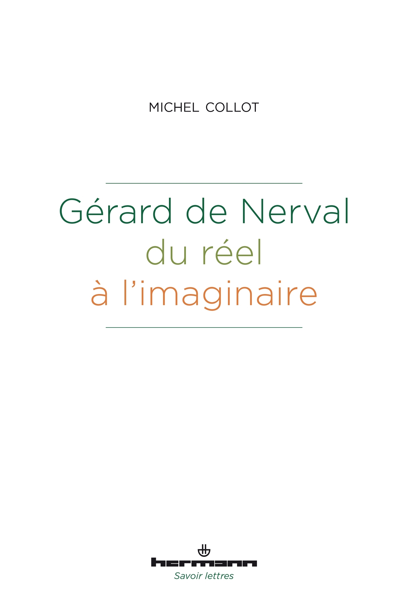 Gérard de Nerval, du réel à l'imaginaire