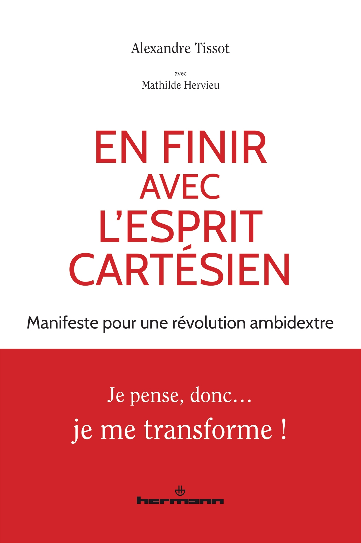 En finir avec l'esprit cartésien