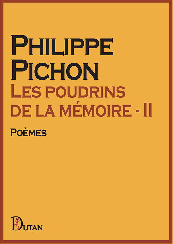 Les poudrins de la mémoire – II
