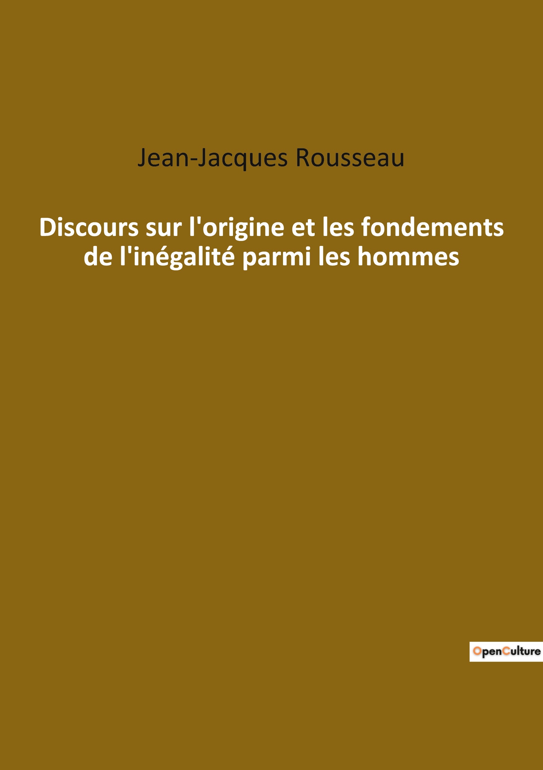 Discours sur l'origine et les fondements de l'inégalité parmi les hommes