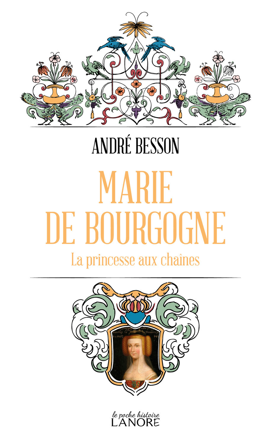 Marie de Bourgogne - La princesse aux chaînes