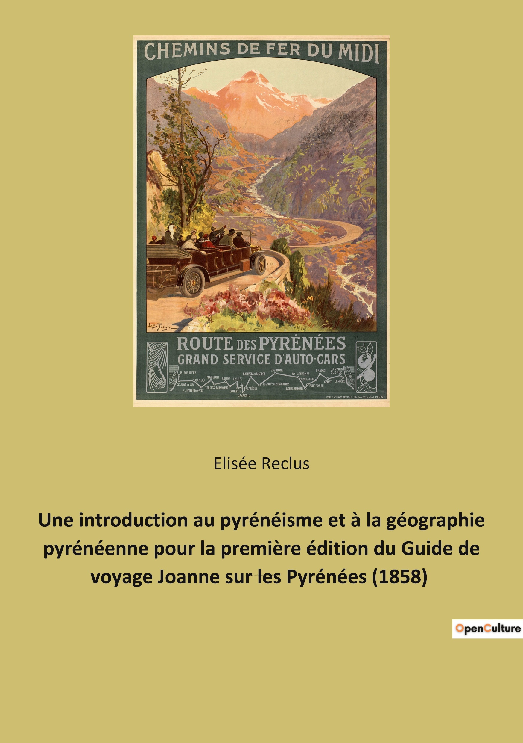 Une introduction au pyrénéisme et à la géographie pyrénéenne pour la première édition du Guide de voyage Joanne sur les Pyrénées (1858)