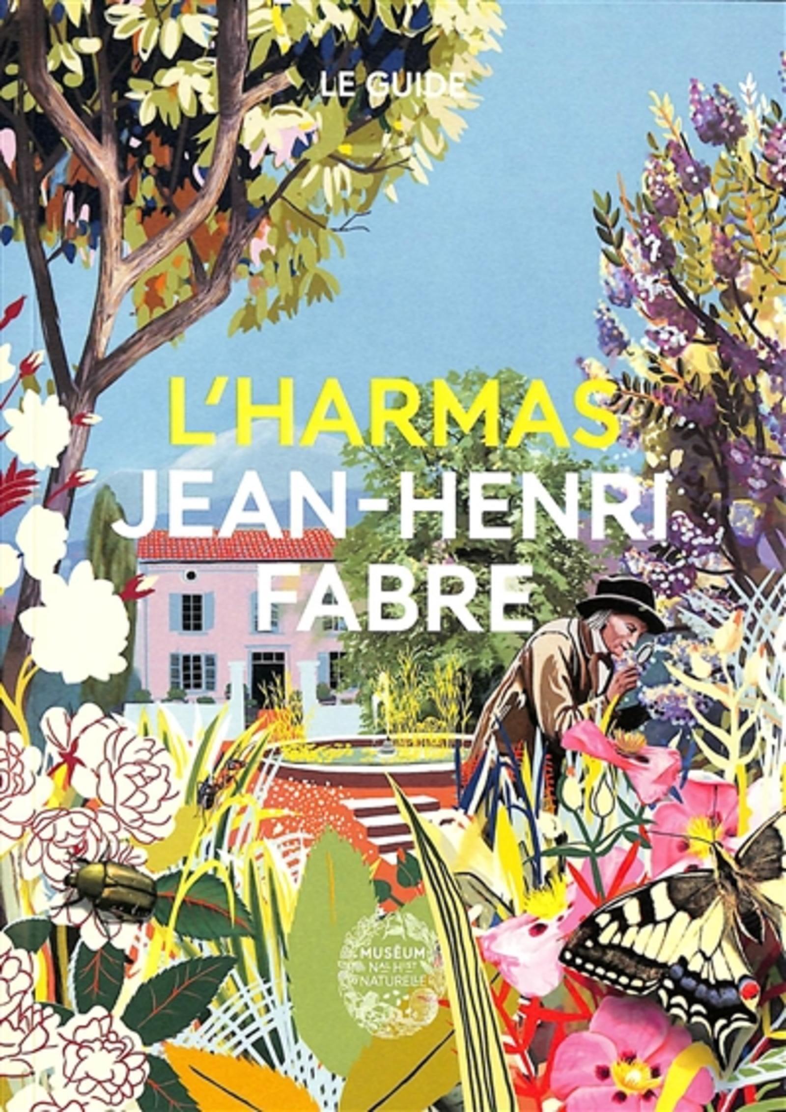 L'harmas Jean-Henri Fabre - Le guide - Français