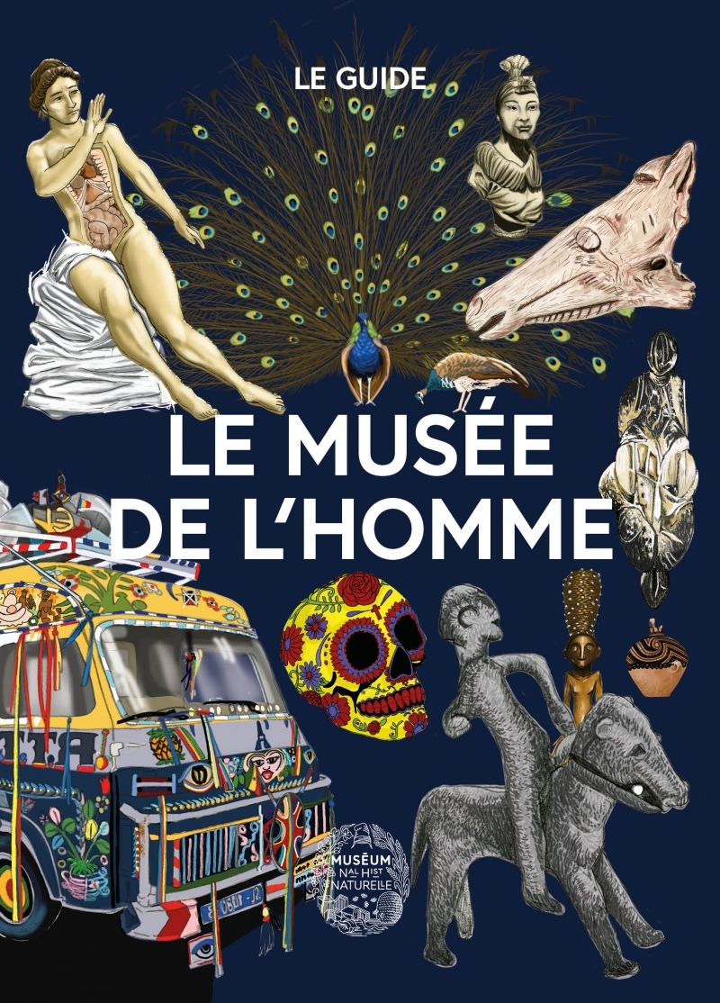 Le musée de l'Homme - Le guide