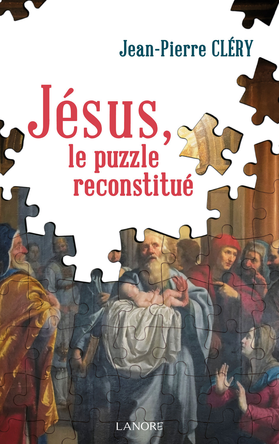 Jésus, le puzzle reconstitué