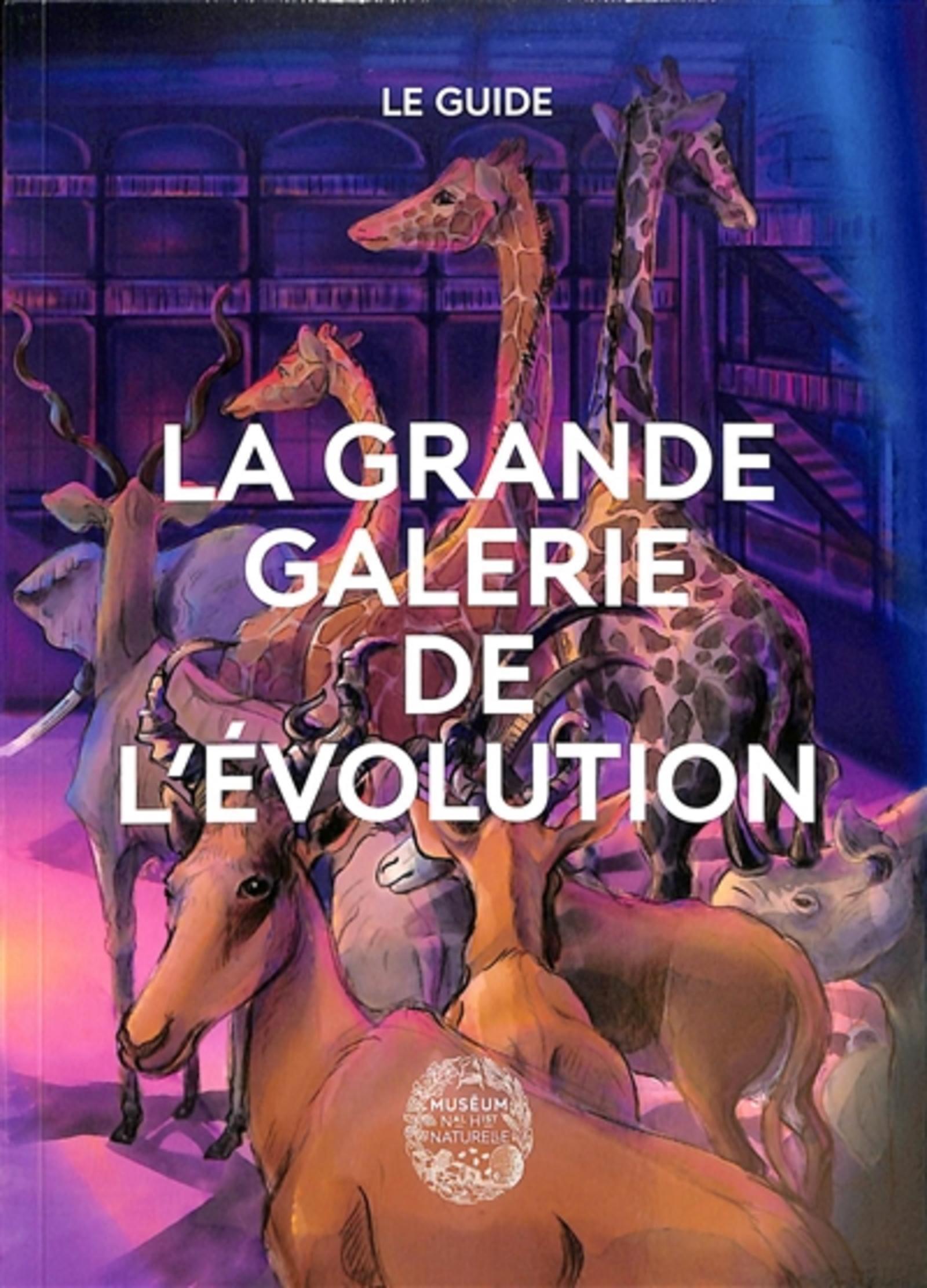La grande galerie de l'évolution - Le guide - Français