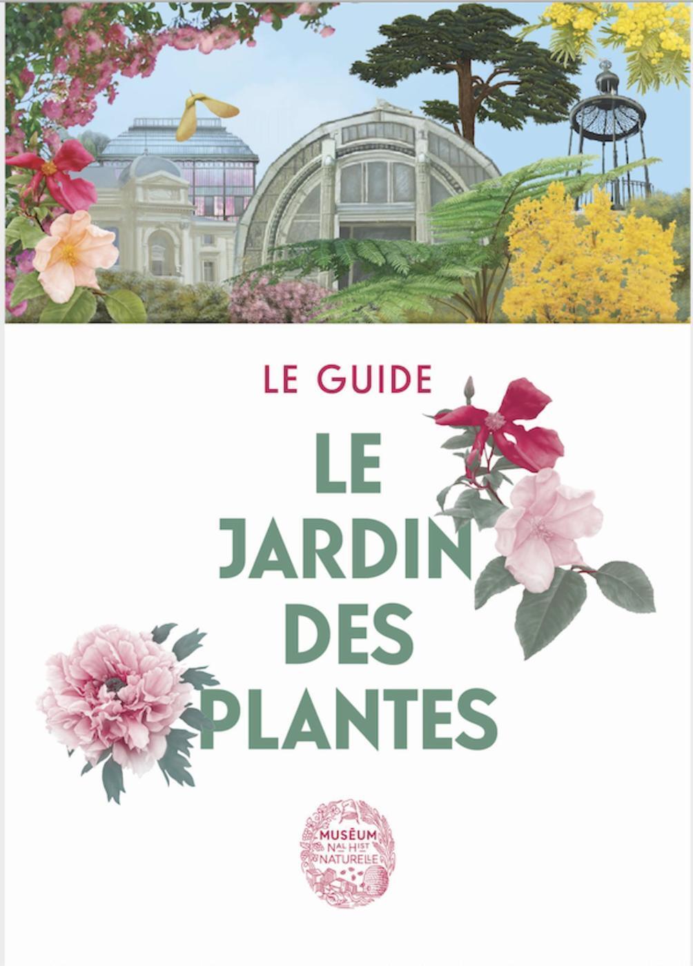 Le jardin des plantes - Le guide - Français