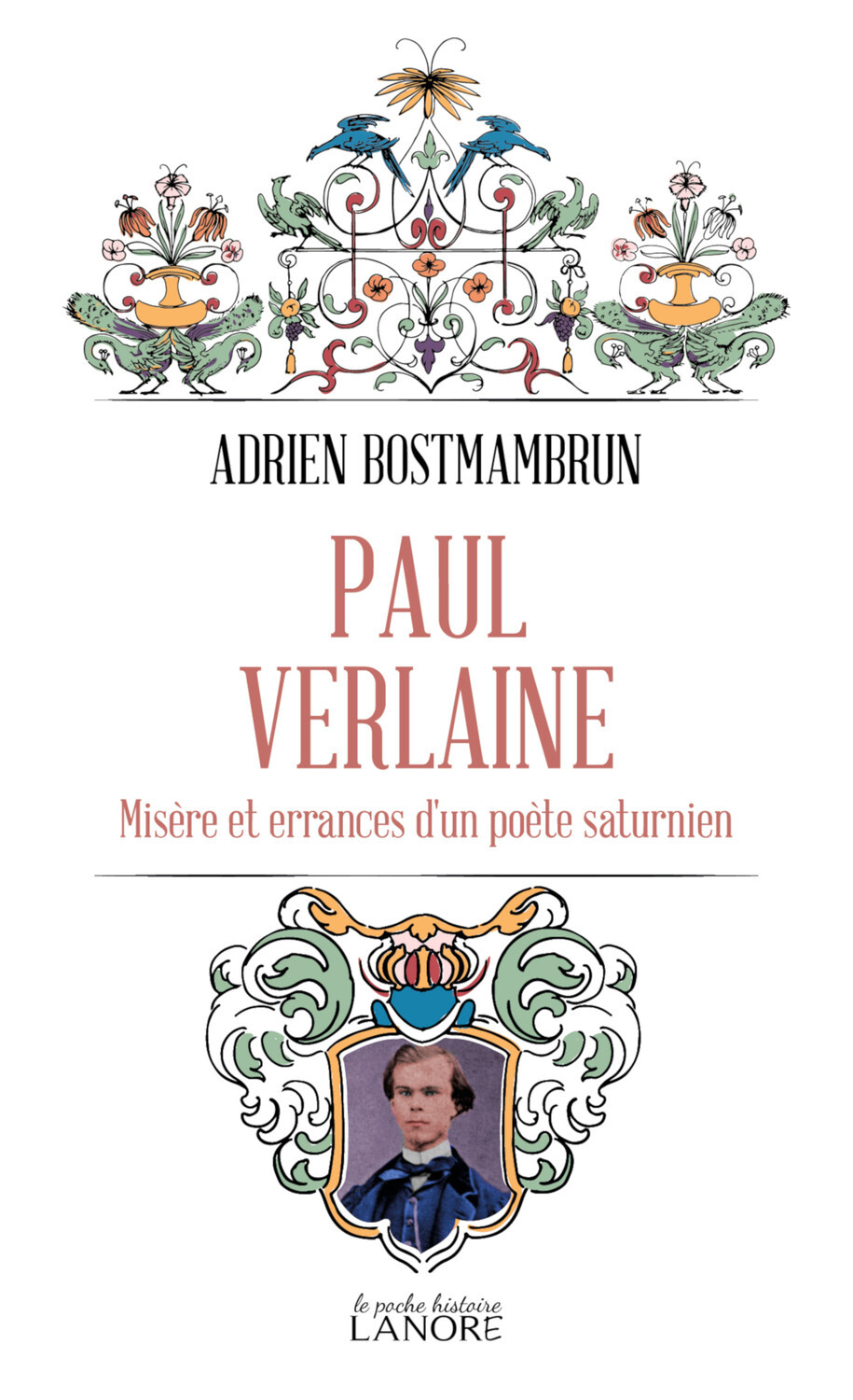 Paul Verlaine - Misère et errances d'un poète saturnien