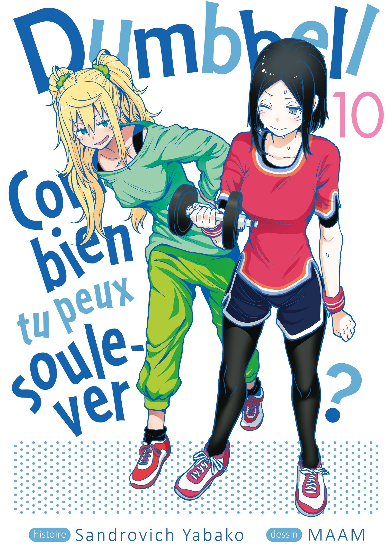 Dumbbell : Combien tu peux soulever ? - Tome 10