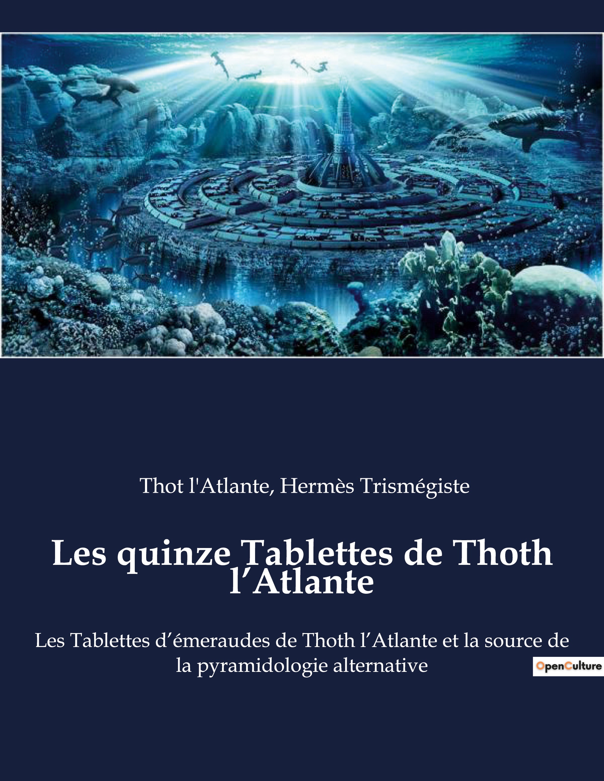 Les quinze Tablettes de Thoth l'Atlante