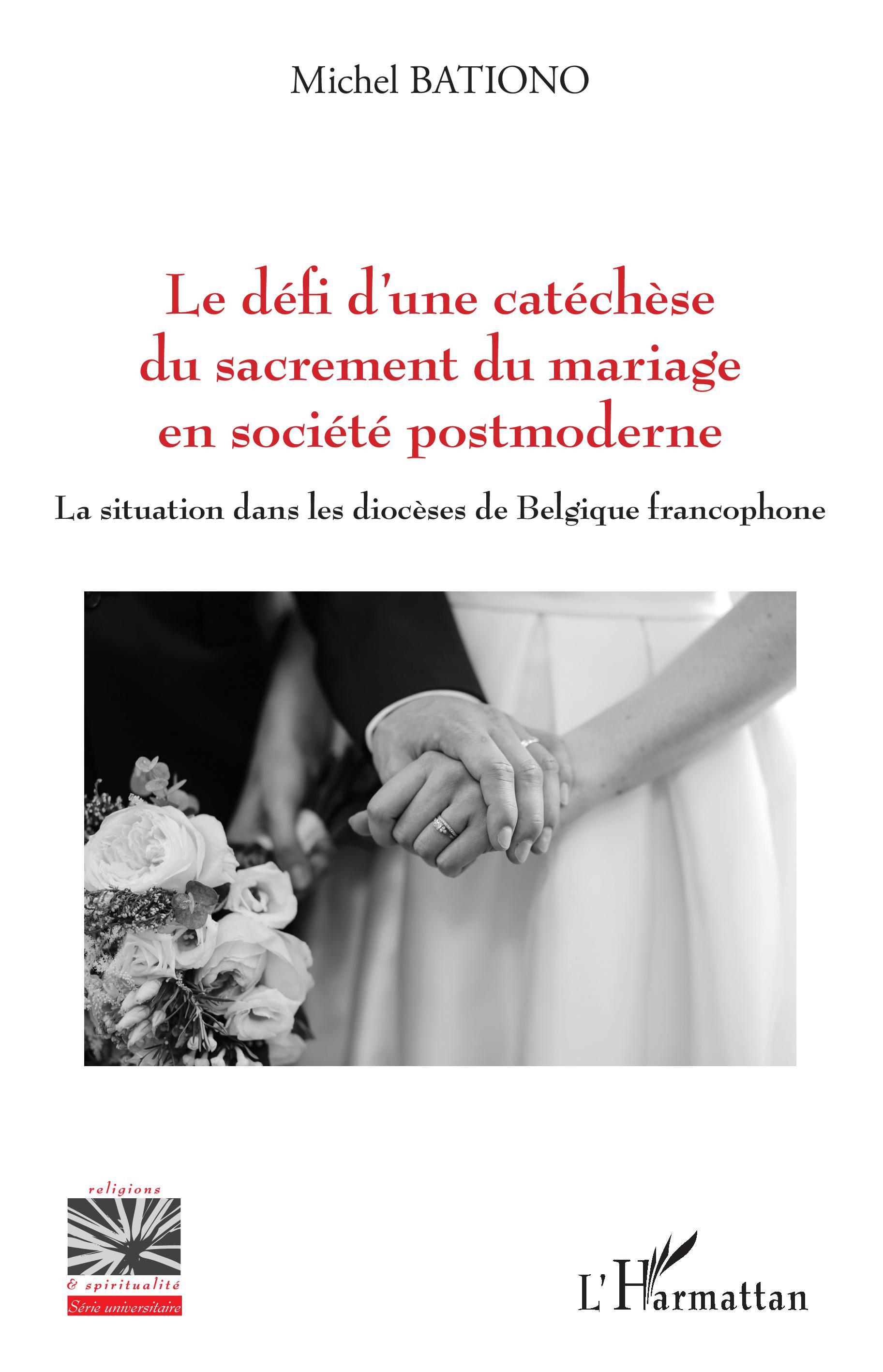 Le défi d'une catéchèse du sacrement du mariage en société postmoderne