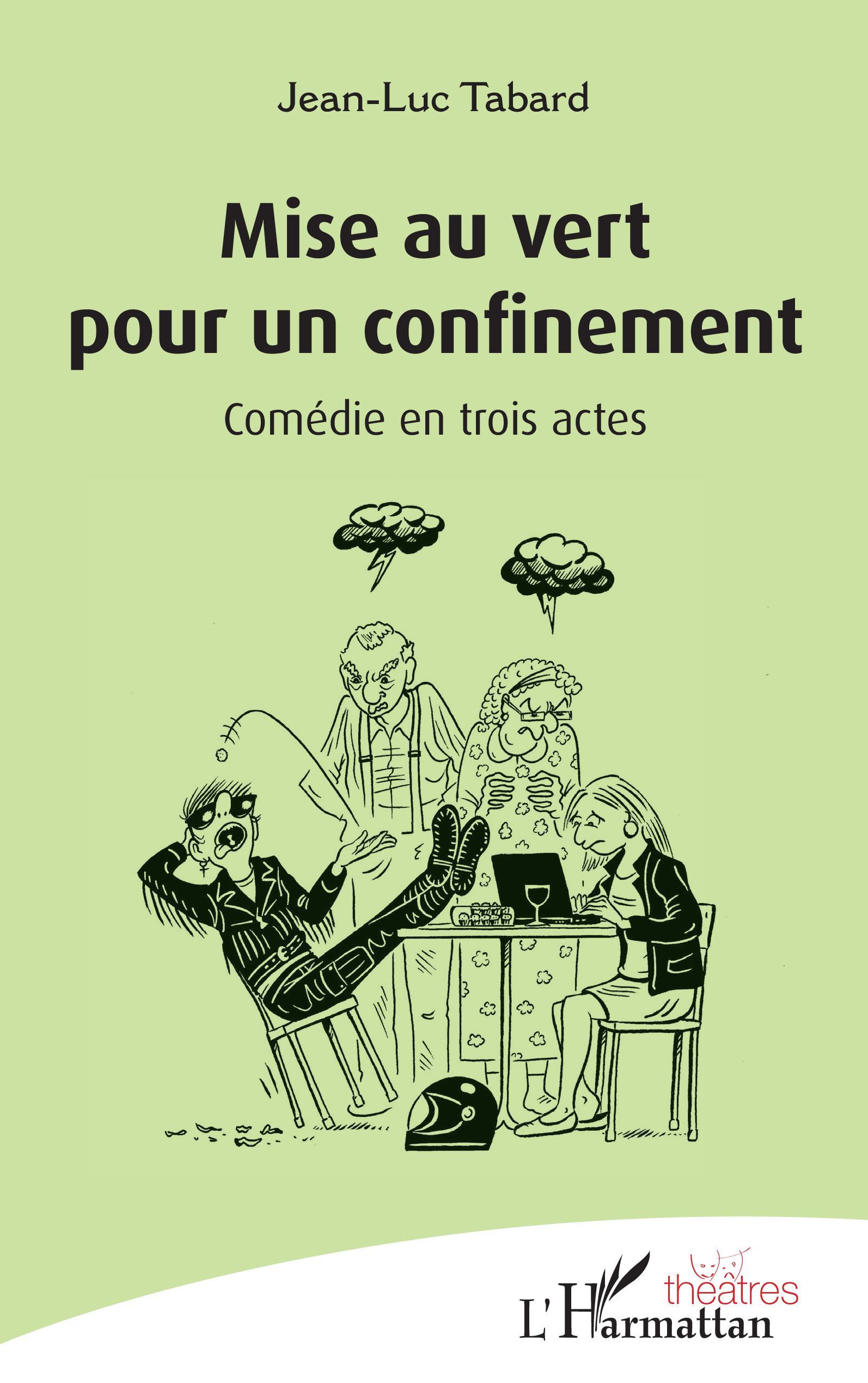 Mise au vert pour un confinement