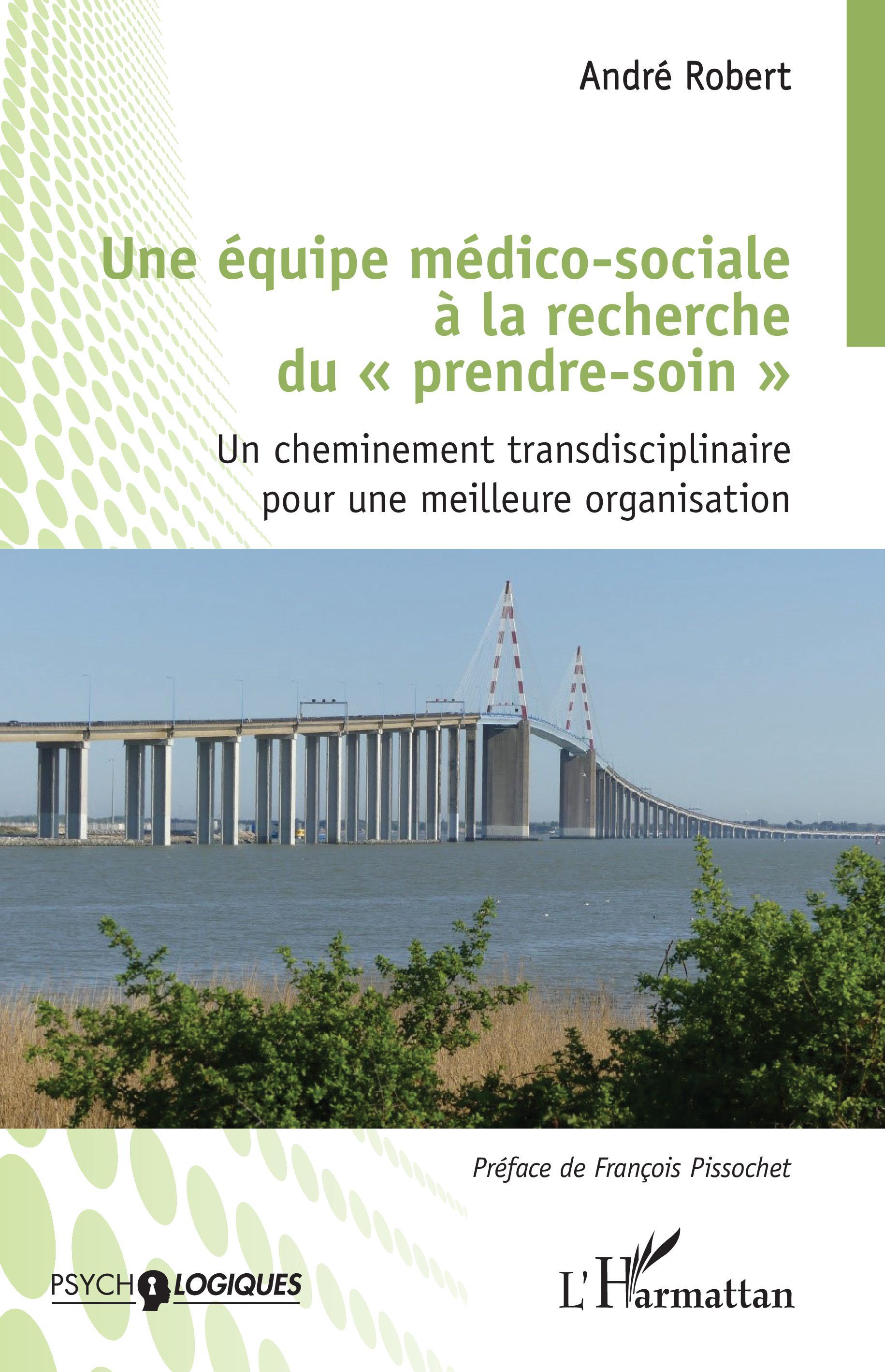 Une équipe médico-sociale à la recherche du "prendre soin"