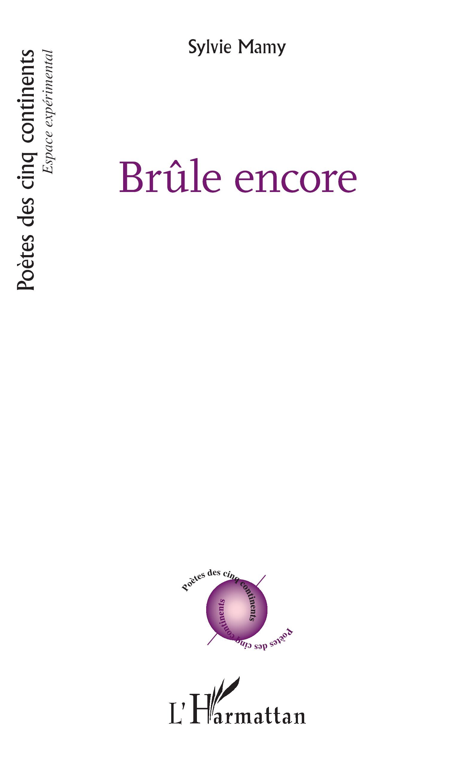 Brûle encore