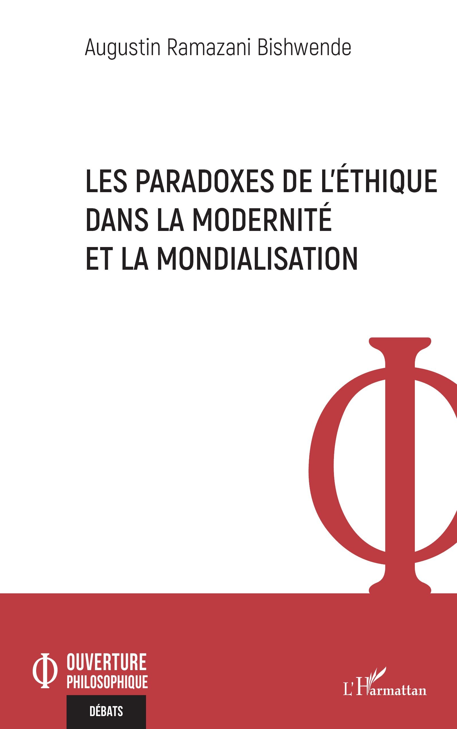 Les paradoxes de l'éthique dans la modernité et la mondialisation