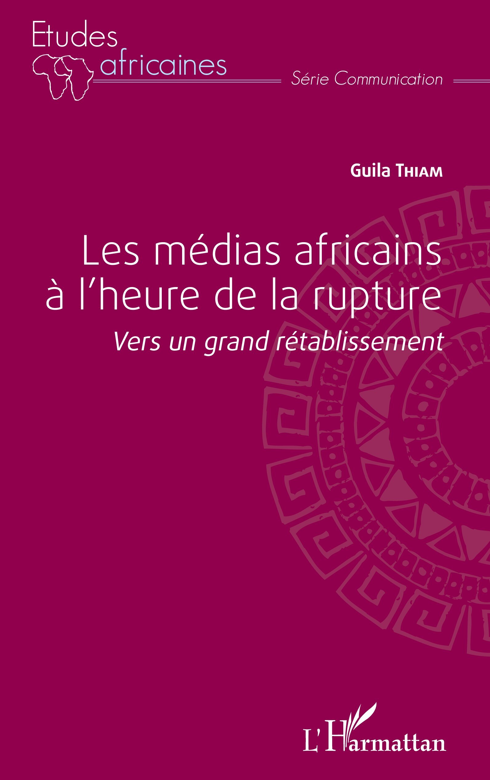 Les médias africains à l'heure de la rupture