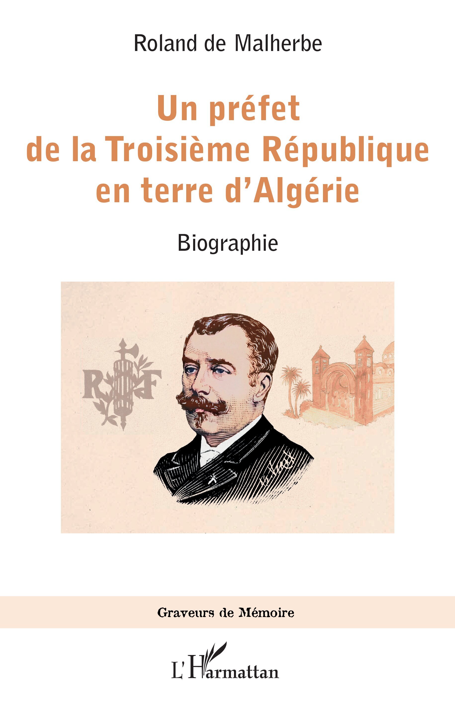 Un préfet de la Troisième République en terre d'Algérie