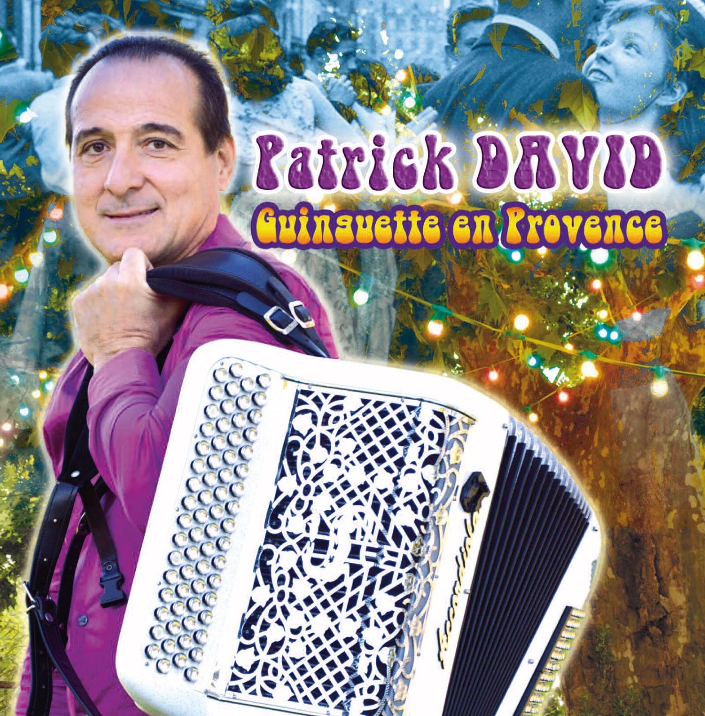 GUINGUETTE EN PROVENCE - PATRICK DAVID - CD
