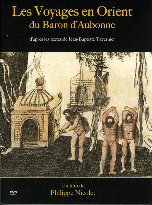 VOYAGES EN ORIENT - DVD  DU BARON D'AUBONNE