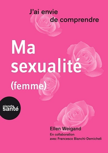 J'AI ENVIE DE COMPRENDRE   MA SEXUALITE   FEMME
