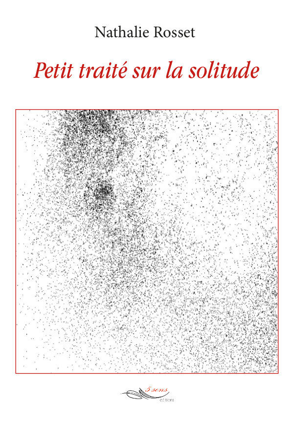 Petit traité sur la solitude