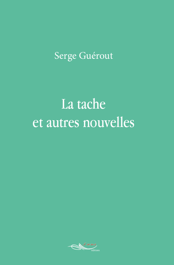 La tache et autres nouvelles