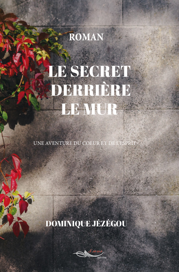 Le secret derrière le mur