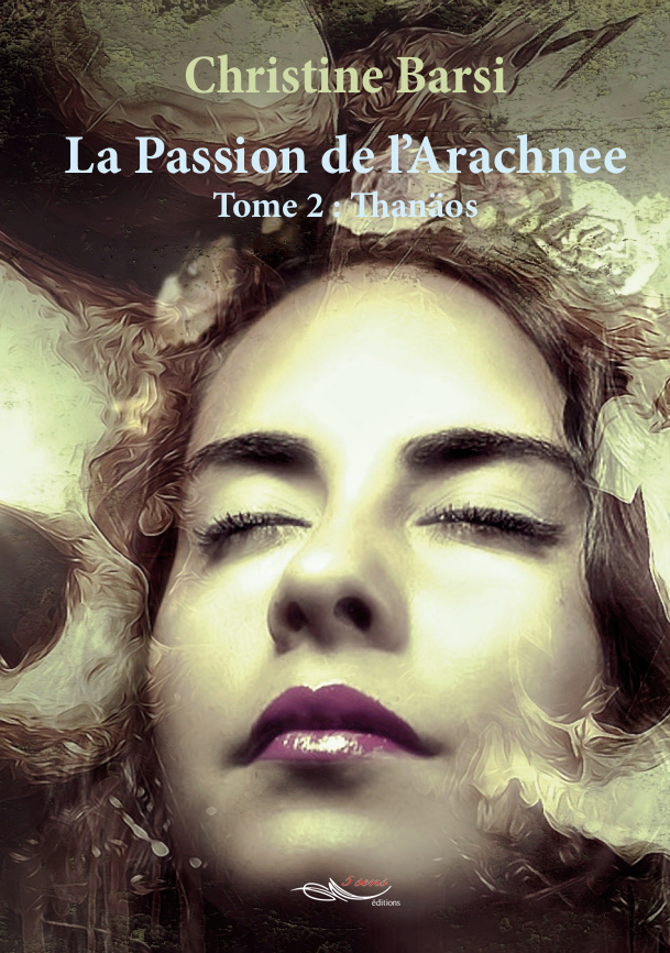 La passion de l'Arachnee Tome 2