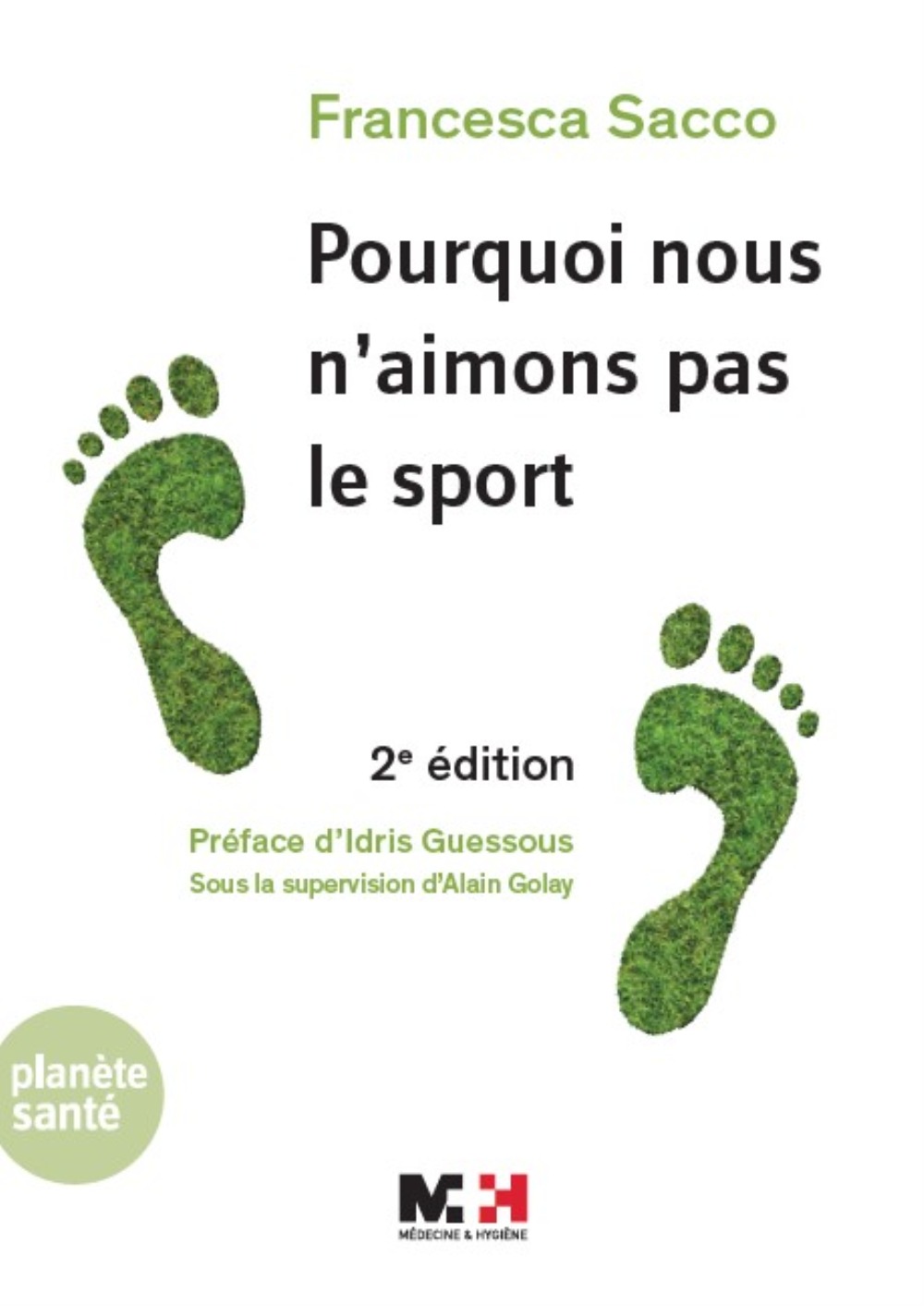 POURQUOI NOUS N'AIMONS PAS LE SPORT 2E EDITION
