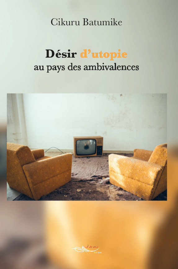 Désir d'utopie au pays des ambivalences